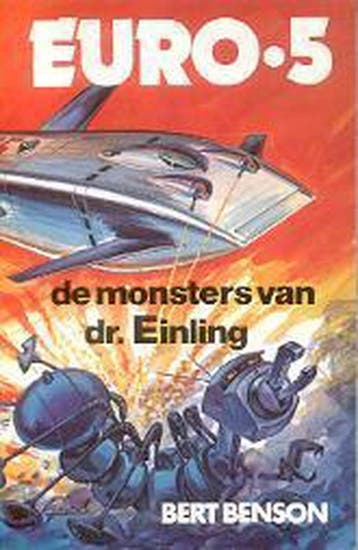De monsters van dr. Einling 9789020613124 Ross Benson, Verzenden, Ross Benson
