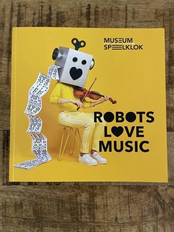 Robots Love Music 9789080169982 Museum Speelklok, Verzenden, Museum Speelklok
