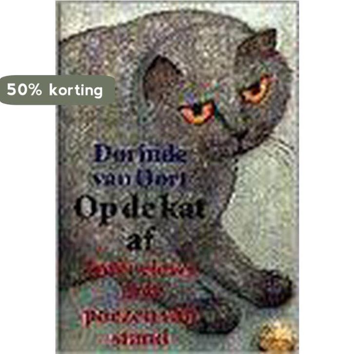 Op de kat af 9789029053761 D. van Oort, Boeken, Hobby en Vrije tijd, Gelezen, Verzenden