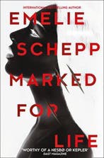 Marked For Life 9781848455177 Emelie Schepp, Verzenden, Gelezen, Emelie Schepp