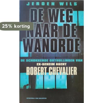 De weg naar de wanorde 9789056170530 J. Wils, Verzenden, J. Wils