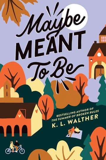 Maybe Meant to Be 9781728279343 K. L. Walther, Verzenden, K. L. Walther
