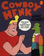 Cowboy Henk maakt kennis! / Cowboy Henk / 2 9789067712750, Verzenden, Gelezen, Seele