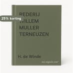 REDERIJ WILLEM MULLER TERNEUZEN 9789064551772 H. de Winde, Verzenden, Zo goed als nieuw, H. de Winde