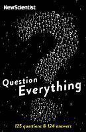 Question Everything 9781781251645 New Scientist, Verzenden, New Scientist