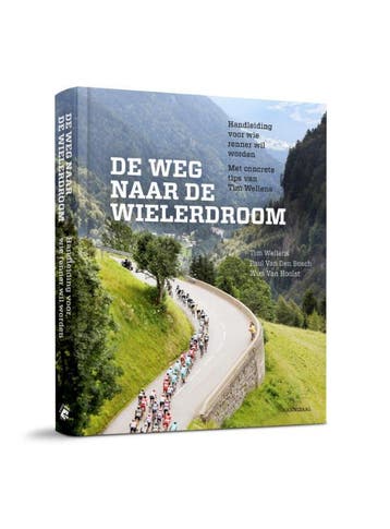De weg naar de wielerdroom 9789492081872 Paul van den Bosch, Verzenden, Paul van den Bosch