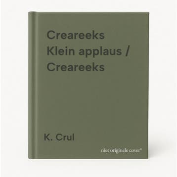 Creareeks Klein applaus / Creareeks 9789059320727 K. Crul, Boeken, Verzenden, Gelezen, K. Crul