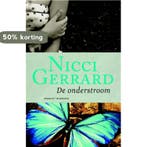 De onderstroom 9789022541975 Nicci Gerrard, Verzenden, Nicci Gerrard