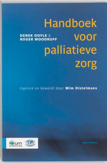 Handboek voor palliatieve zorg 9789089241917 Wim Distelmans, Boeken, Verzenden, Zo goed als nieuw, Wim Distelmans