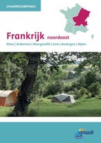 Frankrijk NoordOost / ANWB Charmecampings 9789018038434, Verzenden