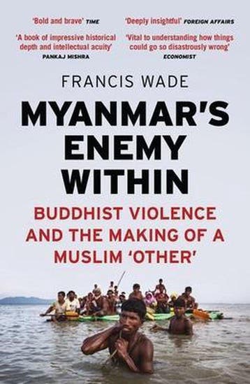 Myanmars Enemy Within 9781783605279 Francis Wade, Verzenden, Francis Wade