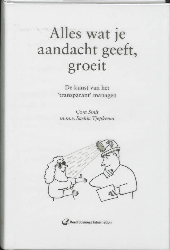 Alles wat je aandacht geeft, groeit 9789059012912 Cora Smit, Livres, Livres d'étude & Cours, Envoi