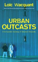 Urban Outcasts 9780745631257 Loic Wacquant, Verzenden, Loic Wacquant