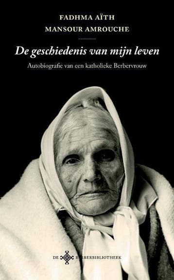 De geschiedenis van mijn leven / De Berber Bibliotheek, Verzenden, Fadhma Aïth Mansour Amrouche