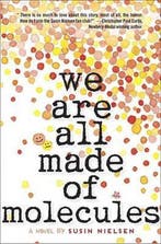 We Are All Made of Molecules 9780553496864 Susin Nielsen, Boeken, Verzenden, Gelezen, Susin Nielsen