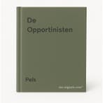 De Opportinisten 9789014052113 Pels, Verzenden, Pels
