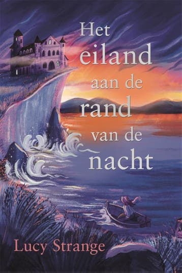 Het eiland aan de rand van de nacht 9789025780357, Boeken, Verzenden, Zo goed als nieuw, Lucy Strange