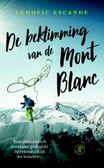 De beklimming van de Mont Blanc 9789029525732, Verzenden, Zo goed als nieuw, Ludovic Escande