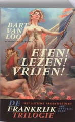 De Frankrijktrilogie 9789085422860 Bart Van Loo, Boeken, Literatuur, Verzenden, Gelezen, Bart Van Loo