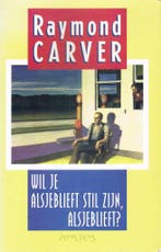 Wil je alsjeblieft stil zijn, alsjeblieft ?; Zo veel water, Boeken, Verzenden, Gelezen, R. Carver
