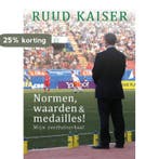 Normen, waarden en medailles! 9789402242140 Ruud Kaiser, Verzenden, Ruud Kaiser