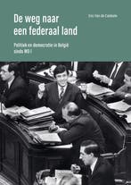 De weg naar een federaal land 9789401495110, Livres, Verzenden, Eric Van de Casteele