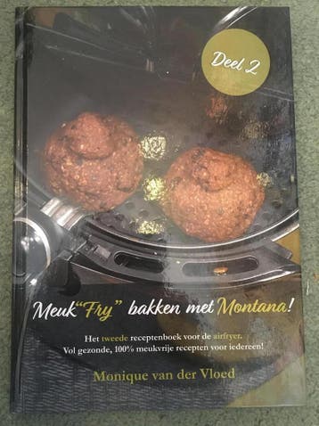 MeukFry bakken met Montana! deel 2 9789463458009, Verzenden, Monique van der Vloed