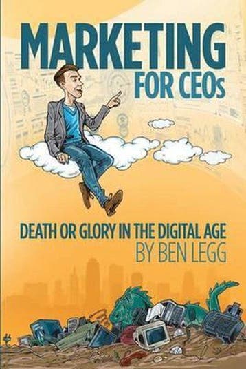 Marketing for CEOs 9780692669297 Ben Legg, Verzenden, Zo goed als nieuw, Ben Legg