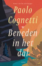Beneden in het dal 9789403135649 Paolo Cognetti, Verzenden, Gelezen, Paolo Cognetti