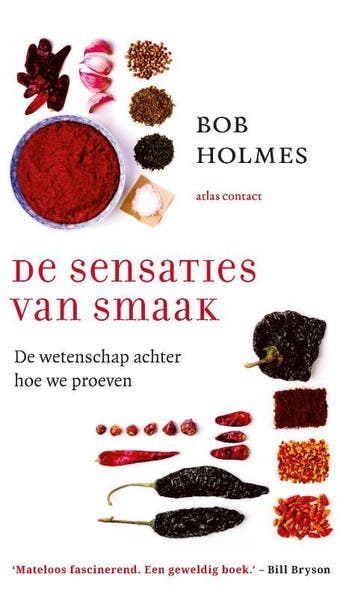 De sensaties van smaak 9789045027203 Bob Holmes, Verzenden, Gelezen, Bob Holmes