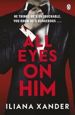 All Eyes On Him 9781405983839 Iliana Xander, Boeken, Verzenden, Zo goed als nieuw, Iliana Xander