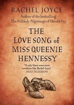 Love Song of Miss Queenie Hennessy 9780857522764, Verzenden, Zo goed als nieuw, Rachel Joyce