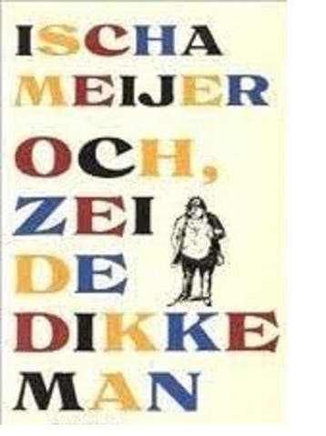 Och, zei De Dikke Man - Meijer, Verzenden, Nieuw