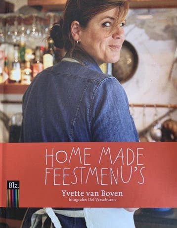 Home made feestmenus 9789059569126 Yvette van Boven, Verzenden, Yvette van Boven