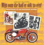 Mijn oom die had er ook zo een! 9789089893338, Verzenden, Zo goed als nieuw, Wim van Grinsven