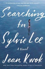 Searching for Sylvie Lee 9780062834300 Jean Kwok, Verzenden, Jean Kwok