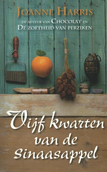 Vijf kwarten van de sinaasappel 9789032514273 Joanne Harris, Verzenden, Joanne Harris