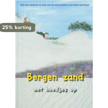 Bergen zand met hoedjes op 9789027673992 Elle van Lieshout, Verzenden, Elle van Lieshout