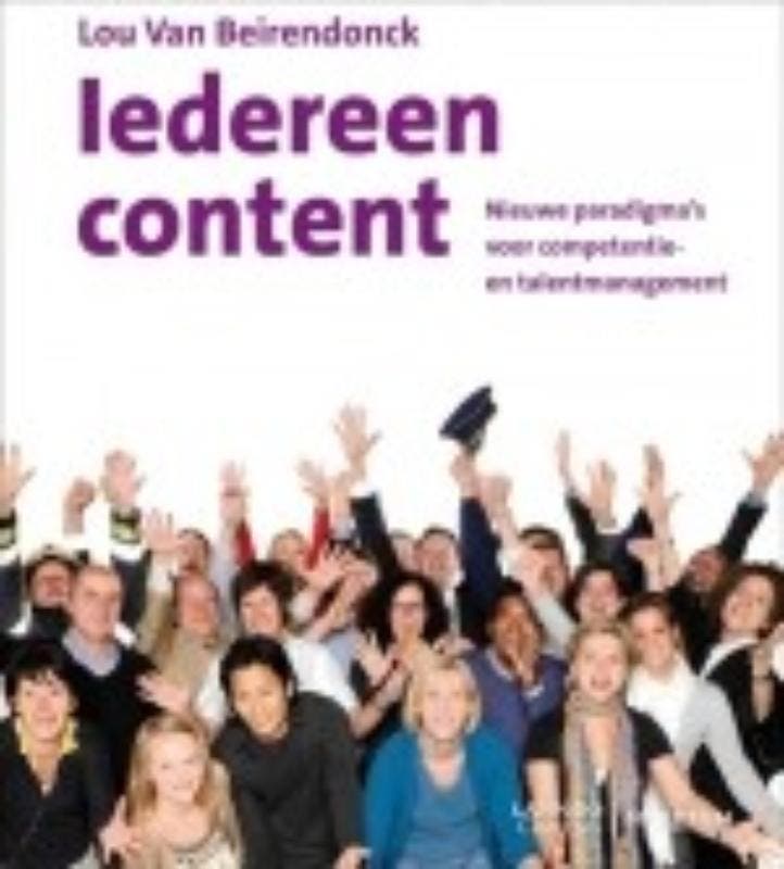 Iedereen content 9789077432396 Lou van Beirendonck, Livres, Économie, Management & Marketing, Envoi
