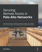 Securing Remote Access in Palo Alto Networks 9781801077446, Livres, Verzenden, Tom Piens