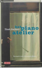 Het piano-atelier 9789044502190 T. Carhart, Verzenden, T. Carhart