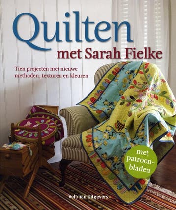 Quilten met Sarah Fielke 9789048304943 Sarah Fielke, Verzenden, Sarah Fielke