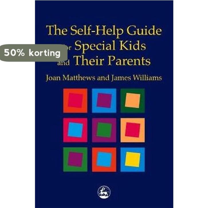 The Self-Help Guide for Special Kids and Their Parents, Livres, Langue | Anglais, Envoi