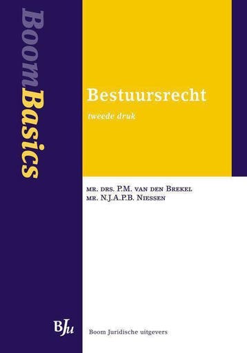 Boom Basics Bestuursrecht / Boom basics 9789054542728, Boeken, Verzenden, Zo goed als nieuw, P.M. van den Brekel