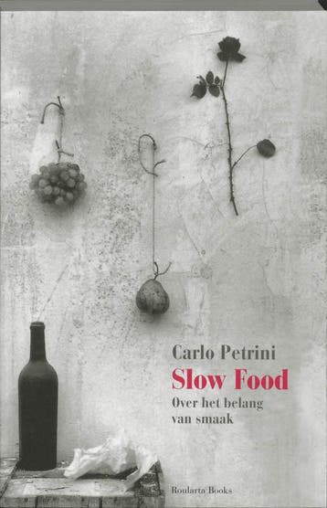 Slow Food 9789054667261 Carlo Petrini, Verzenden, Gelezen, Carlo Petrini
