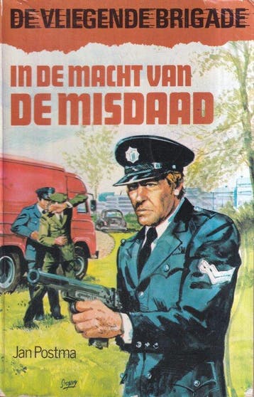 De Vliegende Brigade : In de macht van de Misdaad - Postma, Verzenden