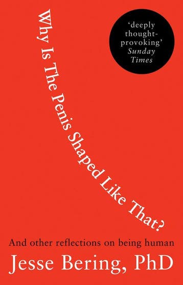 Why Is the Penis Shaped Like That? 9780552165792, Boeken, Verzenden, Gelezen, Jesse Bering