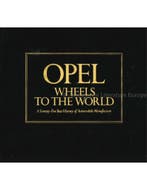 OPEL, WHEELS TO THE WORLD, A SEVENTY-FIVE YEAR HISTORY OF, Nieuw