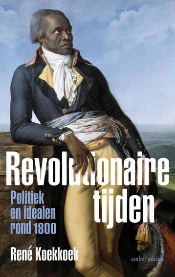 Revolutionaire tijden 9789026340567 René Koekkoek, Verzenden, Gelezen, René Koekkoek