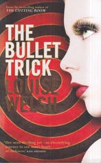 The Bullet Trick 9781841958910 Louise Welsh, Verzenden, Gelezen, Louise Welsh